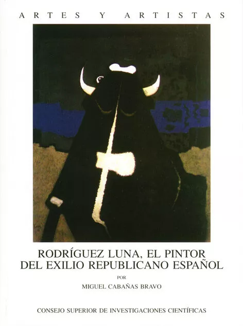 Portada del Libro Rodriguez Luna El Pintor Del Exilio Republicano Español de Miguel Cabañas Bravo - 9788400083786