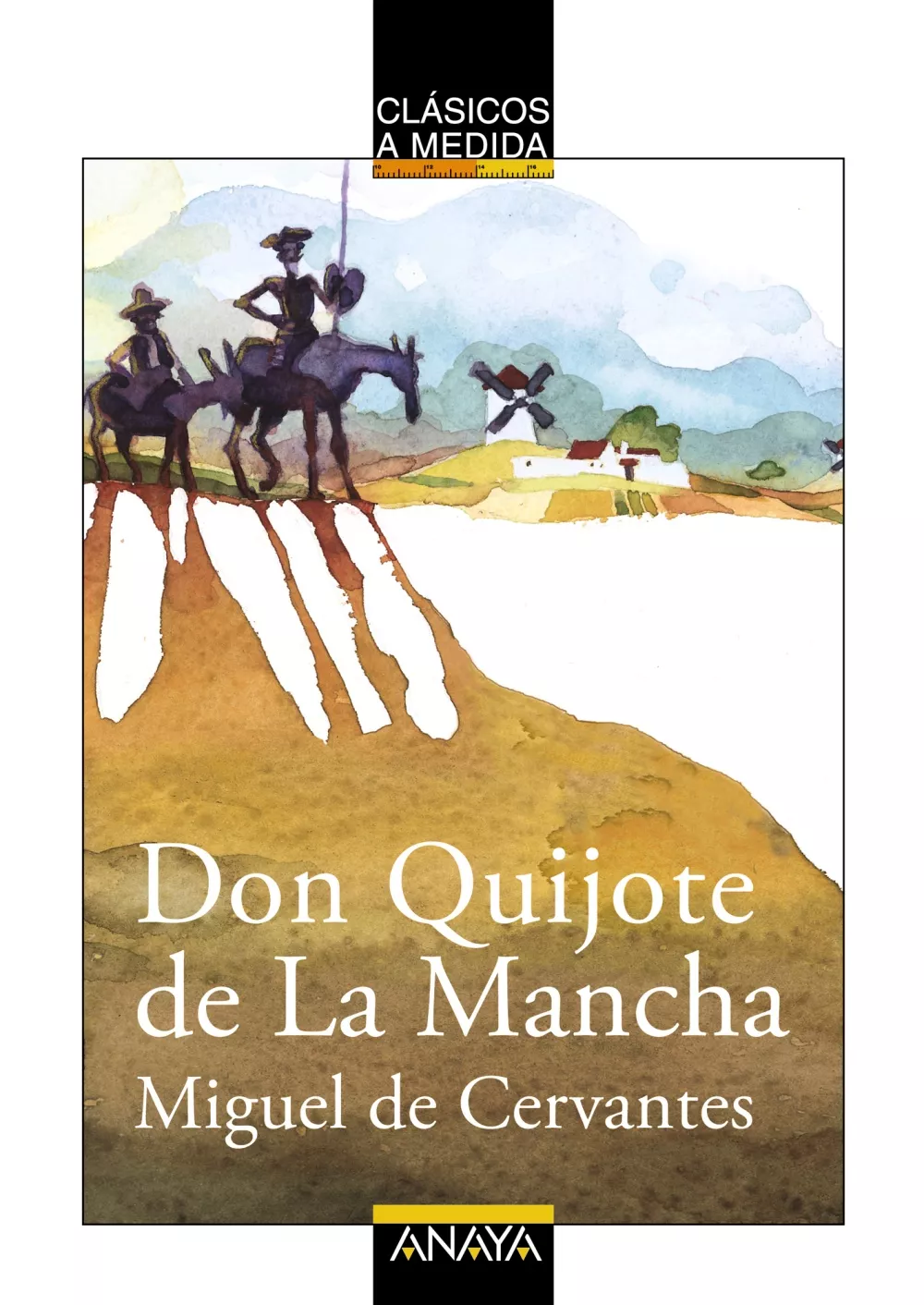 Portada del Libro Don Quijote De La Mancha (Coleccion Clasicos A Medida) de Miguel De Cervantes Saavedra - 9788466755047