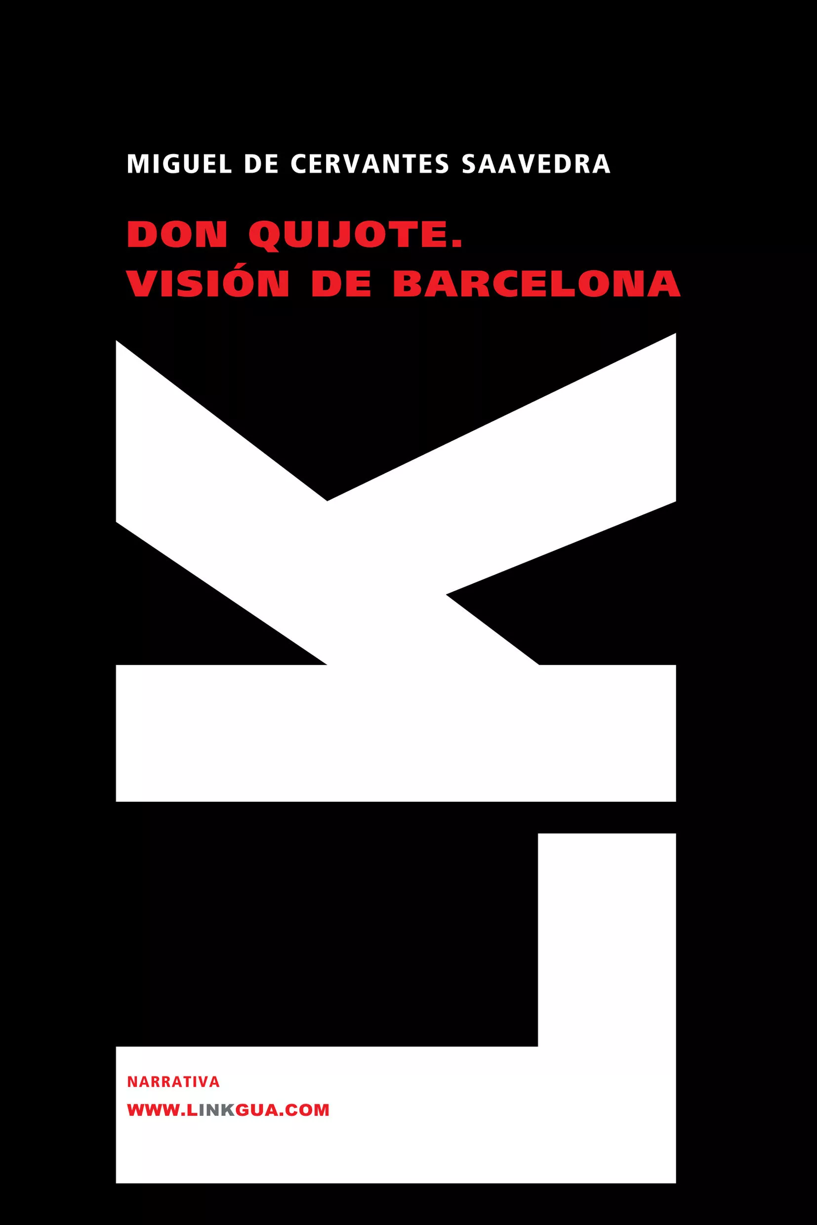 Portada del Libro Don Quijote: Vision Barcelona de Miguel De Cervantes Saavedra - 9788498160307
