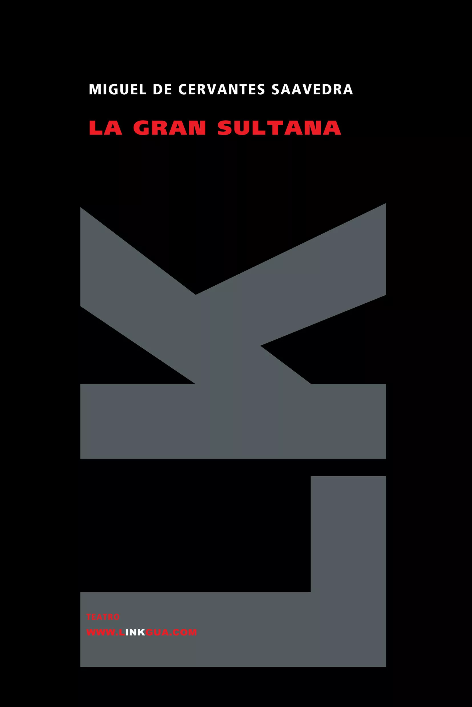 Portada del Libro La Gran Sultana de Miguel De Cervantes Saavedra - 9788496428546
