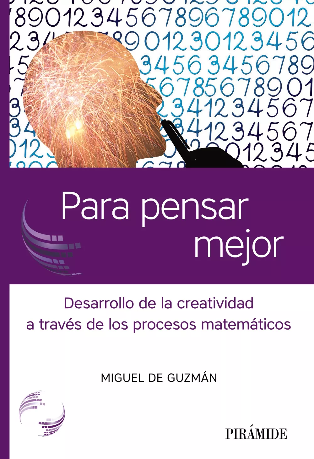 Portada del Libro Para Pensar Mejor de Miguel De Guzman Ozamiz - 9788436841794