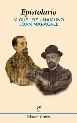 Portada del Libro Epistolario (Miguel De Unamuno Joan Maragall) de Miguel De Unamuno - 9788494962394