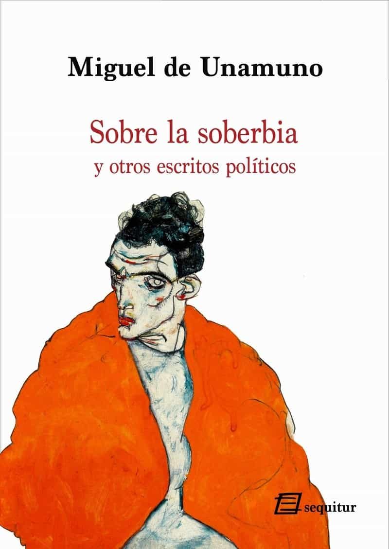 Portada del Libro Sobre La Soberbia de Miguel De Unamuno - 9788415707684