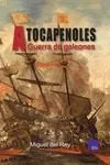 Portada del Libro A Tocapenoles: Guerra De Galeones de Miguel Del Rey - 9788418016028