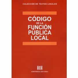 Portada del Libro Código De La Función Pública Local de Miguel Ezcurra - 9788416190492