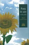 Portada del Libro Porta De Aire: Escolma Poetica de Miguel Gonzalez Garces - 9788496403505