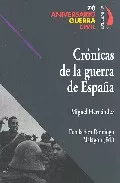 Portada del Libro Cronicas De La Guerra De España de Miguel Hernandez - 9788496495043