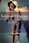 Portada del Libro Aztecas-Mexicas: Desarrollo De Una Civilizacion Originaria de Miguel Leon Portilla - 9788496107298