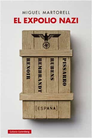Portada del Libro El Expolio Nazi de Miguel Martorell - 9788417747978