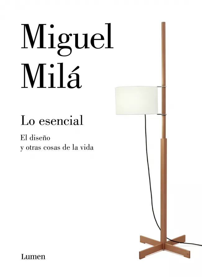 Portada del Libro Lo Esencial: Una Guia De Diseño Para La Vida de Miguel Mila - 9788426405654