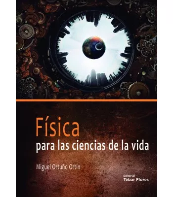 Portada del Libro Fisica Para Las Ciencias De La Vida de Miguel Ortuño Ortin - 9788473606769