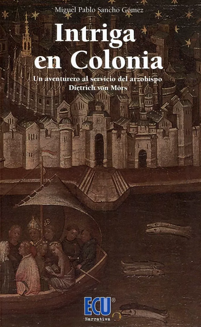 Portada del Libro Intriga En Colonia de Miguel Pablo Sancho Gomez - 9788417577575