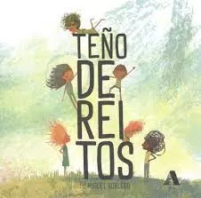 Portada del Libro Teño Dereitos de Miguel Robledo - 9788494780783