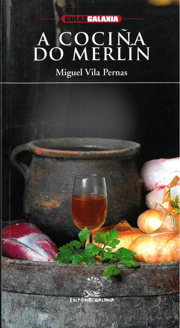 Portada del Libro A Cociña Do Merlin de Miguel Vila Pernas - 9788482888767