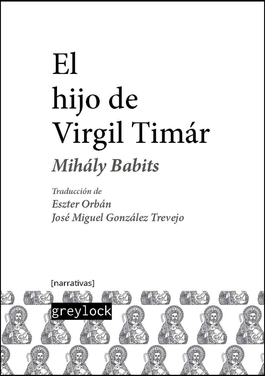 Portada del Libro El Hijo De Virgil Timár de Mihaly Babits - 9788494828089