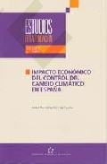 Portada del Libro Impacto Economico Del Control Del Cambio Climatico En España (Est Udio de Mikel Gonzalez Ruiz De Eguino - 9788489116337