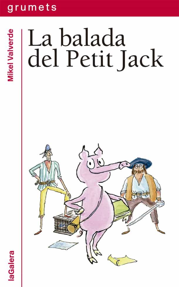 Portada del Libro La Balada Del Petit Jack de Mikel Valverde - 9788424667511