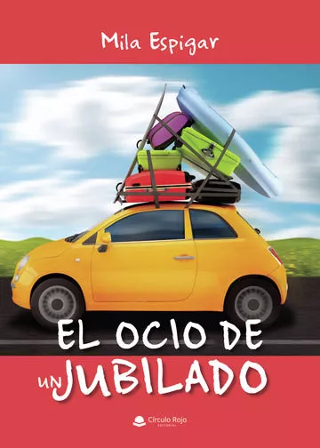 Portada del Libro El Ocio De Un Jubilado de Mila Espigar - 9788413174280