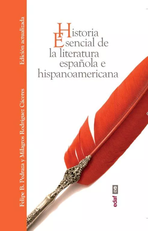 Portada del Libro Historia Esencial De La Literatura Española E Hispanoamericana de Milagros Rodriguez Caceres - 9788441438750