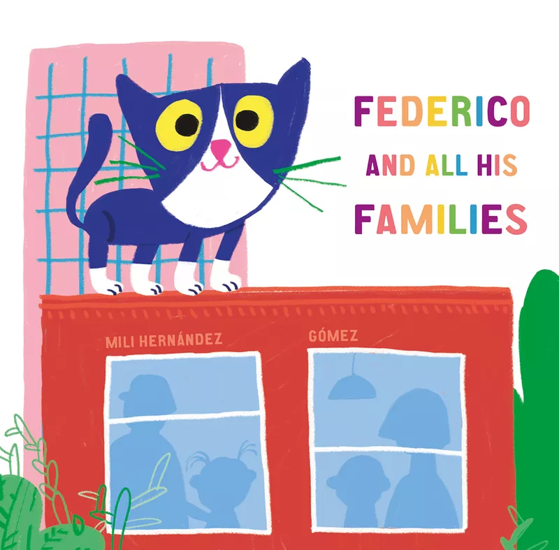 Portada del Libro Federico And All His Families de Mili Hernandez - 9788417673567