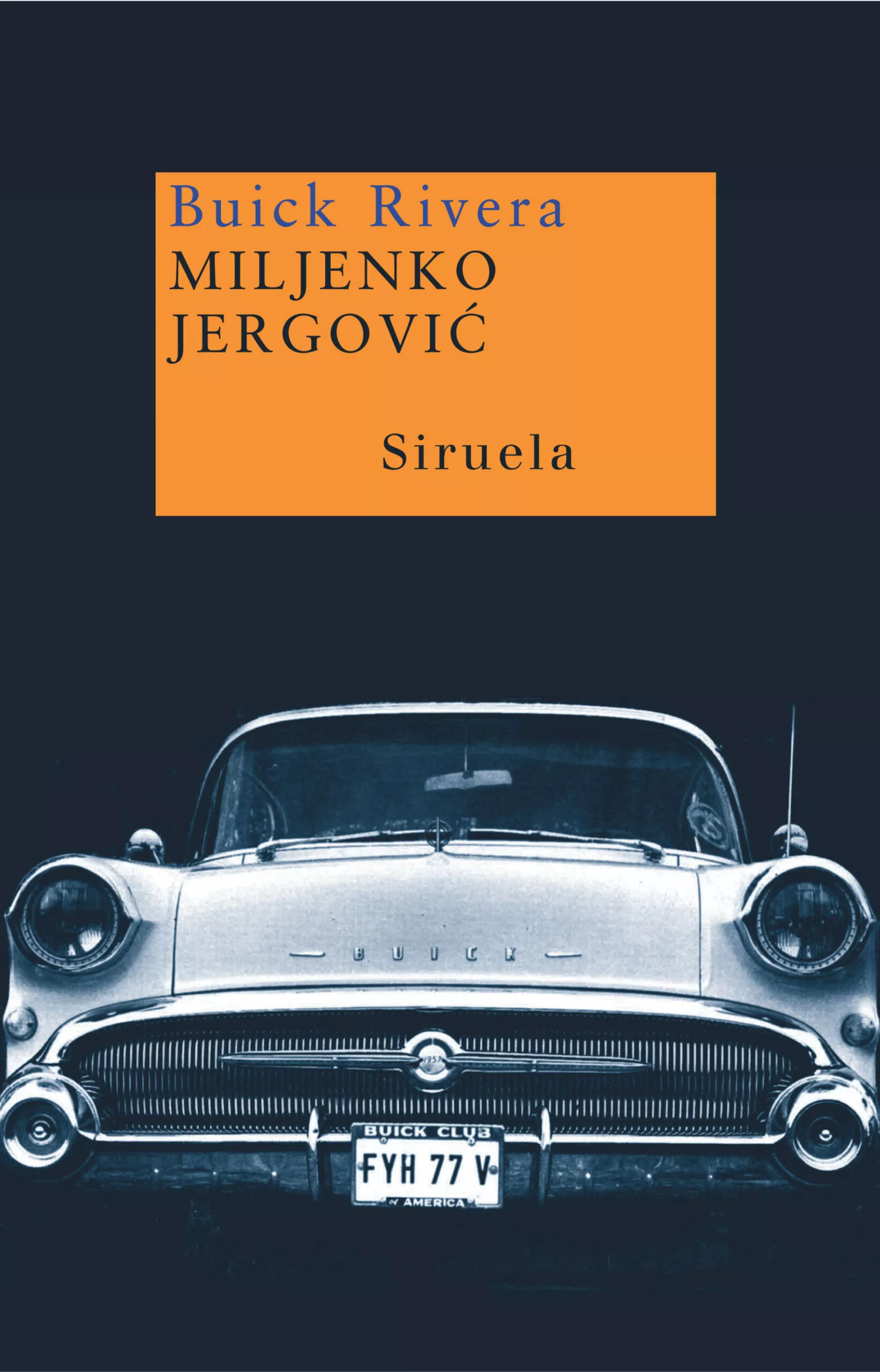 Portada del Libro Buick Rivera de Miljenko Jergovic - 9788478449149