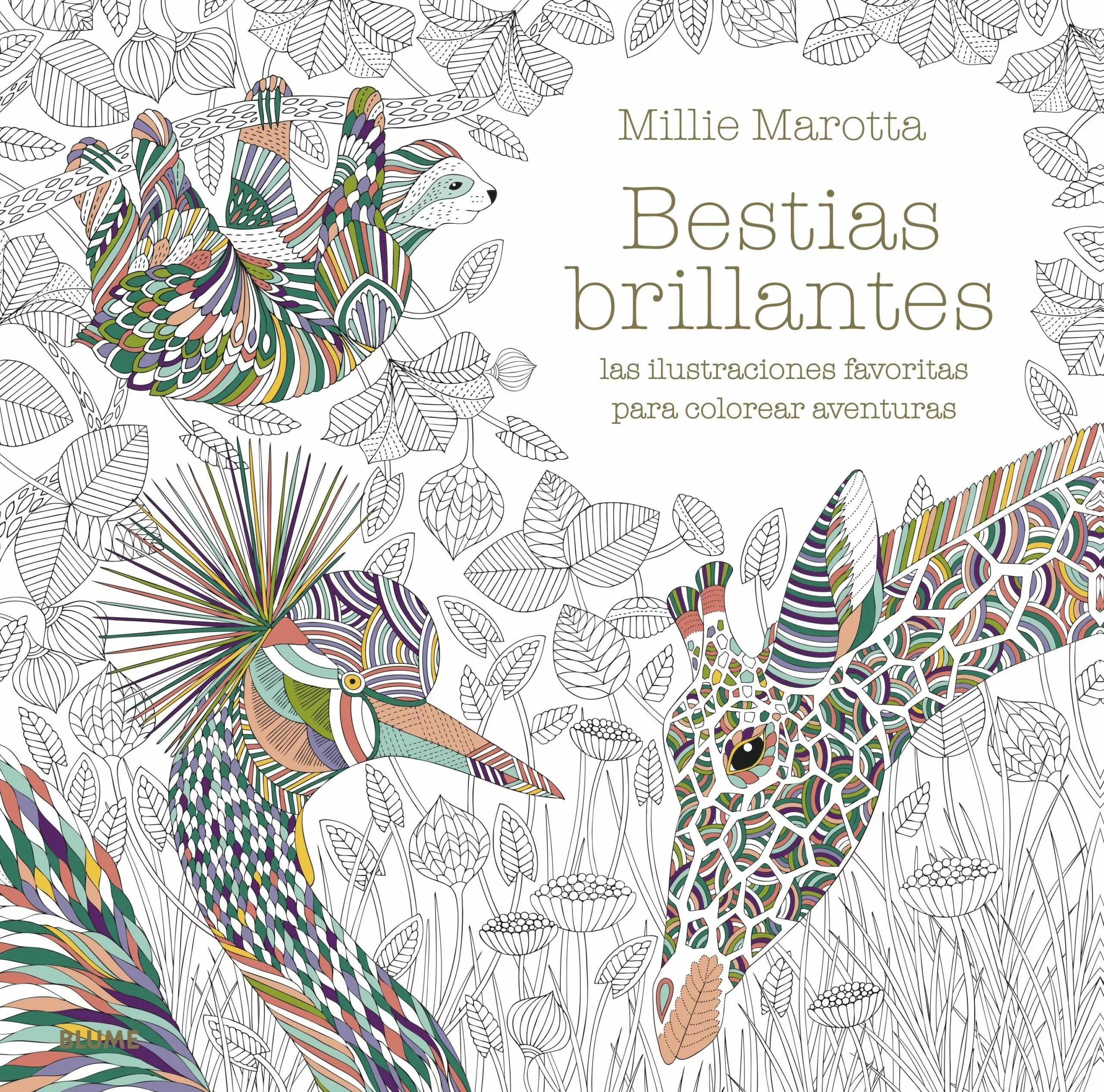 Portada del Libro Bestias Brillantes: Las Ilustraciones Favoritas Para Colorear Aventura de Millie Marotta - 9788417757885
