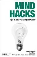 Portada del Libro Mind Hacks: Tips And Tools For Using Your Brain de - 9780596007799