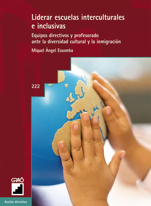 Portada del Libro Liderar Escuelas Interculturales E Inclusivas: Equipos Directivo S Y de Miquel A. Essomba - 9788478274246