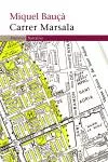 Portada del Libro Carrer Marsala de Miquel Bauça - 9788497871150