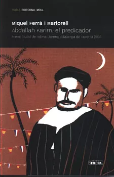 Portada del Libro Abdallah Karim El Predicador de Miquel Ferra Martorell - 9788427321656