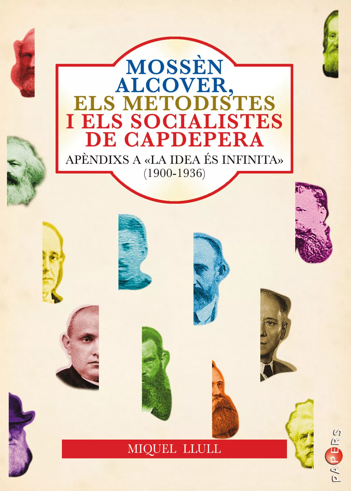 Portada del Libro Mossen Alcover Els Metodistes I Els Socialistes De Capdepera: Apendixs de Miquel Flaquer Servera - 9788417113544