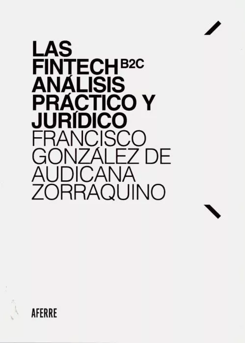 Portada del Libro Fintech B 2C Analisis Practico Y Juridico de Miquel Gonzalez De Audicana Joan - 9788412055467