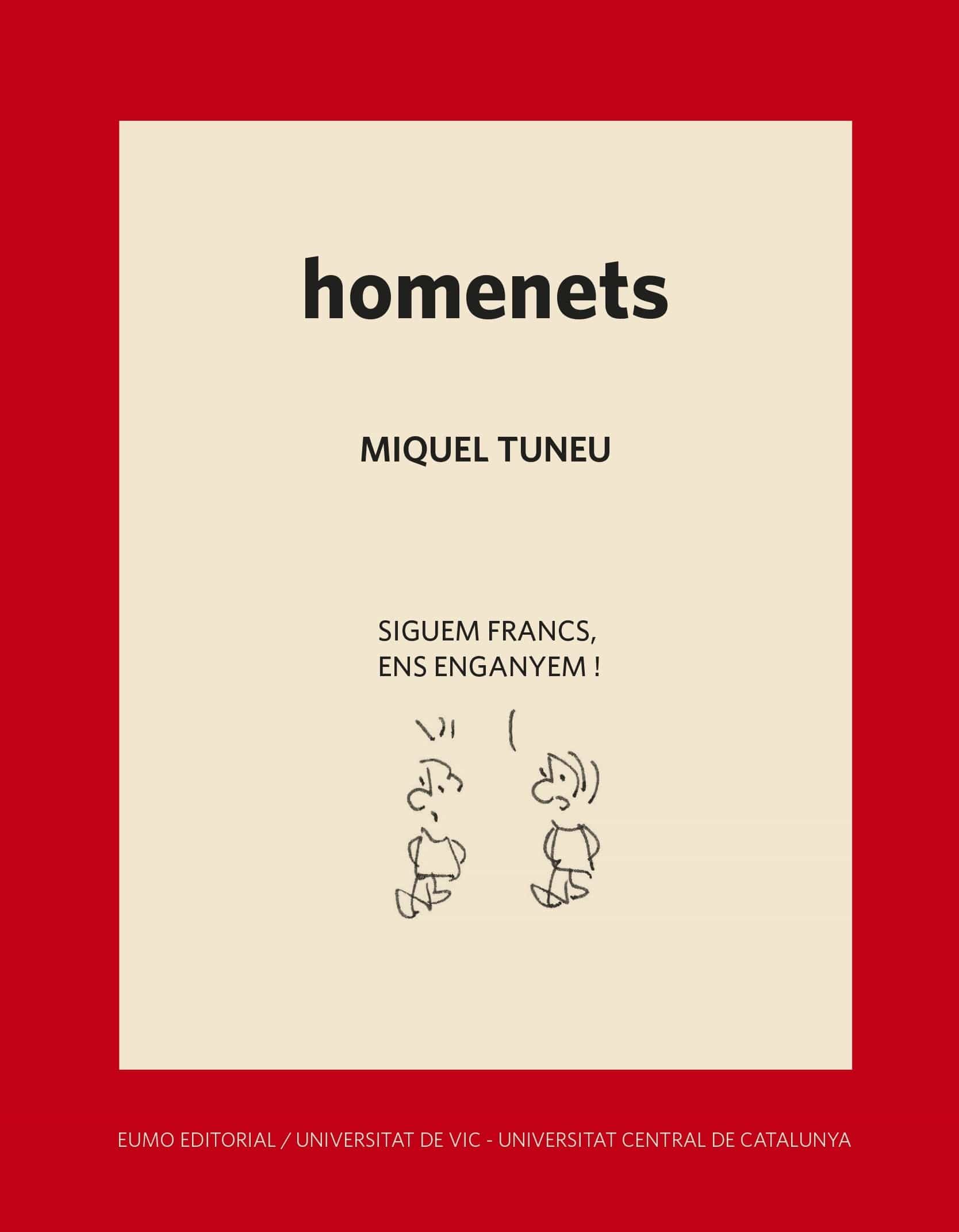Portada del Libro Homenets de Miquel Tuneu Vila - 9788497666930