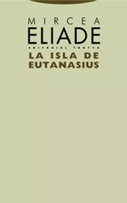 Portada del Libro La Isla De Eutanasius de Mircea Eliade - 9788481647532