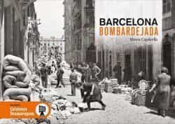 Portada del Libro Barcelona Bomardejada de Mireia Capdevila - 9788417432843