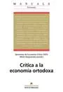 Portada del Libro Critica A La Economia Ortodoxa (Seminario De Economia Critica Tai Fa) de Miren (Coord.) Etxezareta - 9788449023842