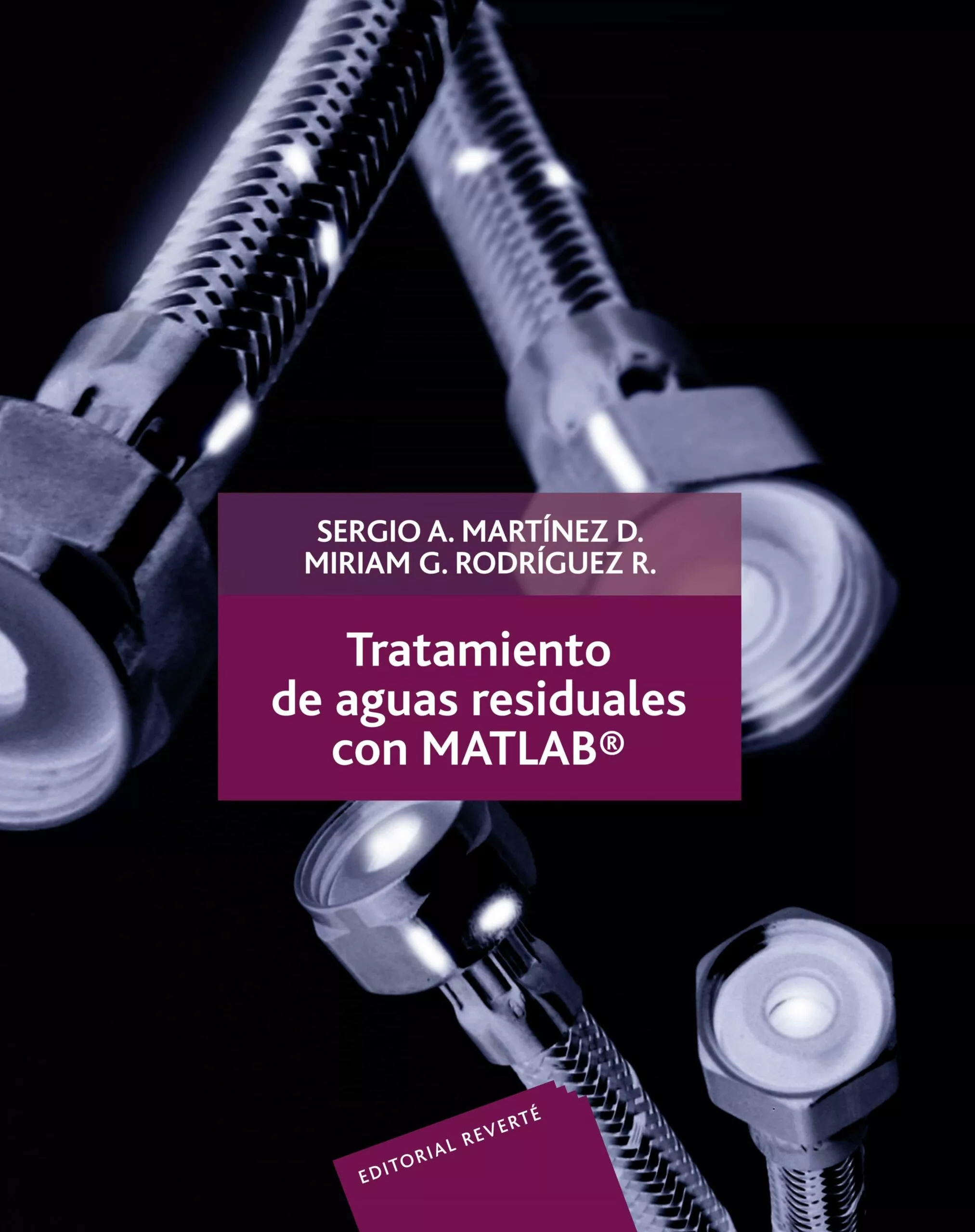 Portada del Libro Tratamiento De Aguas Residuales Con Matlab de Miriam G. Rodriguez R. - 9789686708578