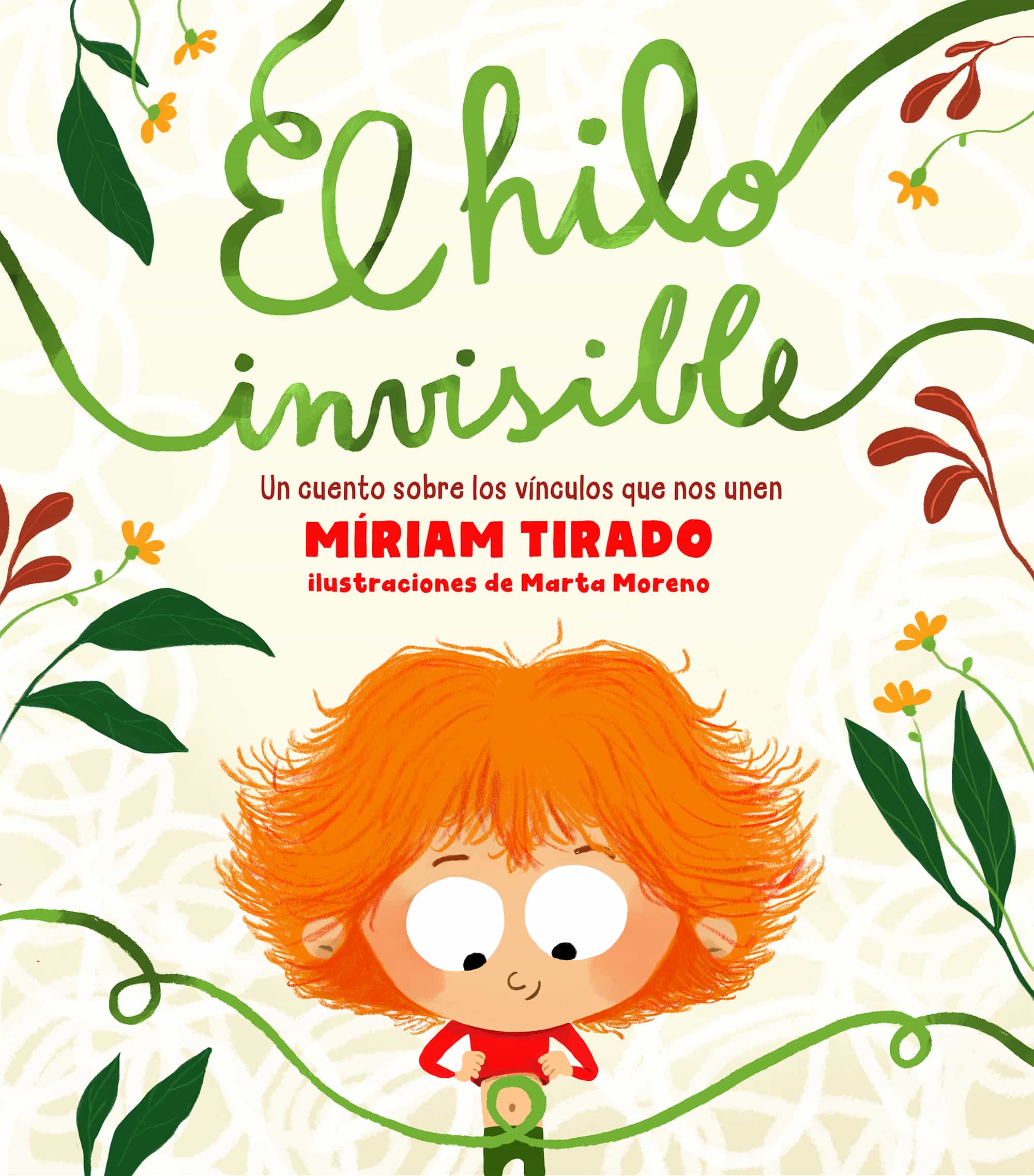 Portada del Libro El Hilo Invisible. Un Cuento Sobre Los Vínculos Que Nos Unen de Miriam Tirado - 9788417921330