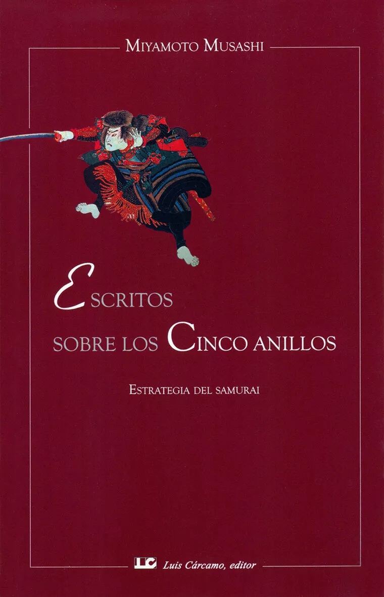 Portada del Libro Escritos Sobre Los Cinco Anillos: Estrategia Del Samurai de Miyamoto Musashi - 9788476271292