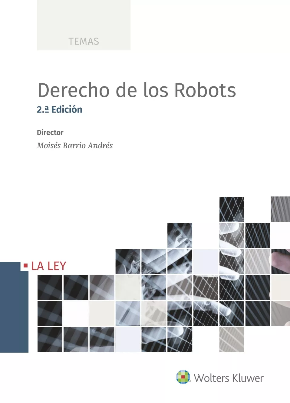 Portada del Libro Derecho De Los Robots. 2ª Ed. de Moises Barrio Andres - 9788490209516