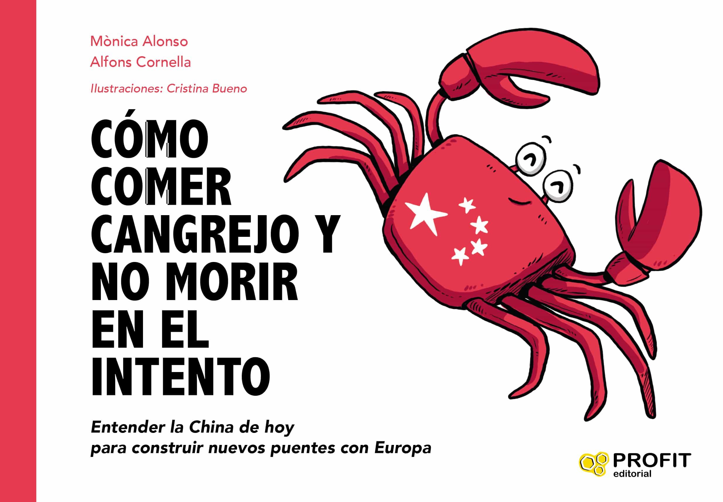 Portada del Libro Cómo Comer Cangrejo Y No Morir En El Intento de Monica Alonso - 9788417942830