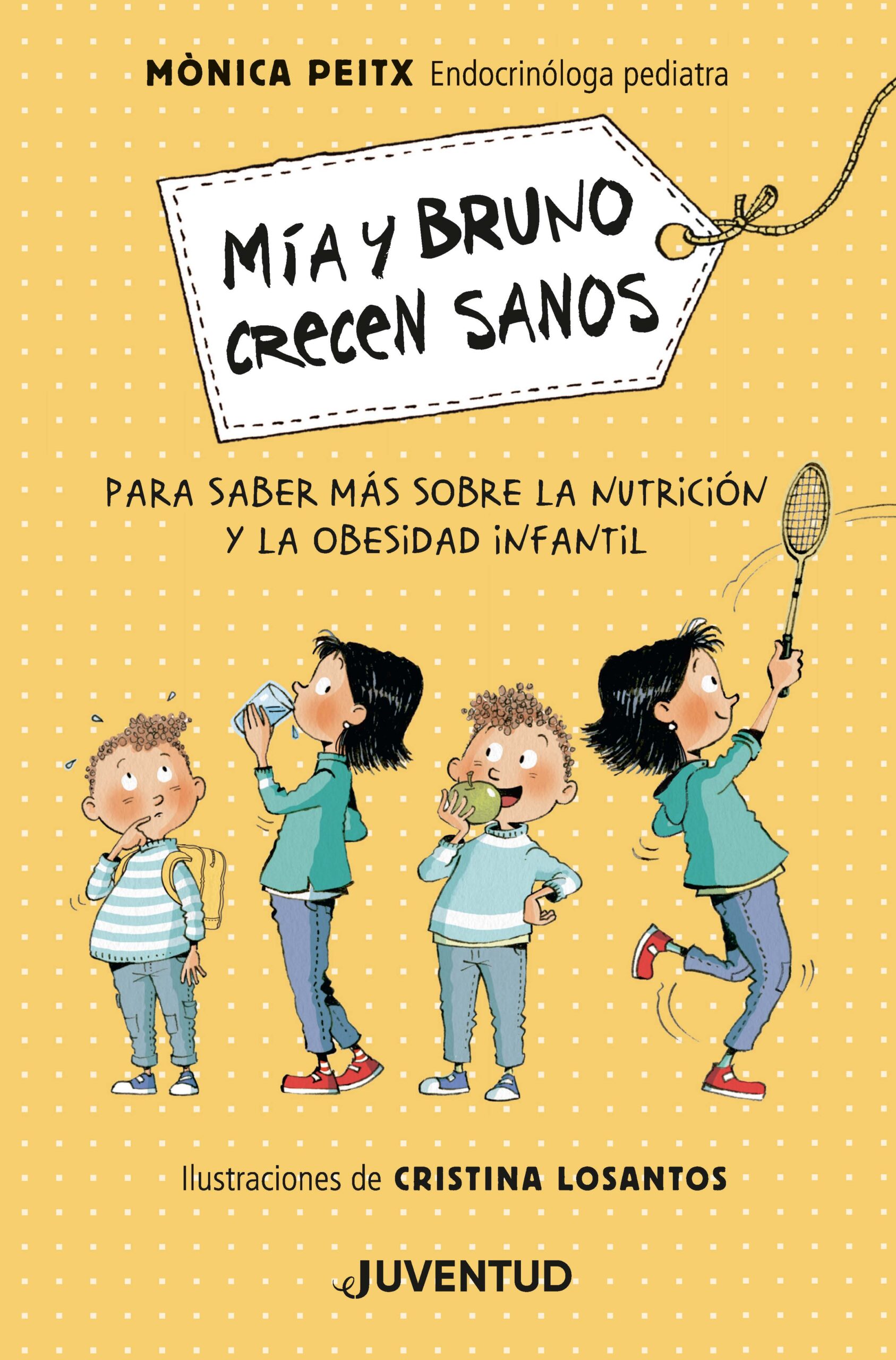 Portada del Libro Mía Y Bruno Crecen Sanos de Monica Peitx I Triay - 9788426146564