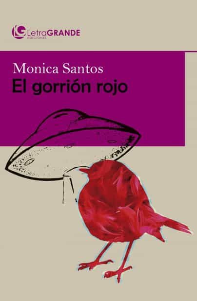 Portada del Libro El Gorrion Rojo (Ed. En Letra Grande) de Monica Santos - 9788412067965