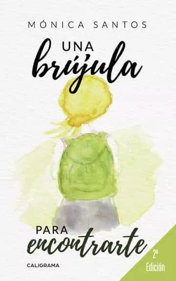 Portada del Libro (I.B.D.)Una Brujula Para Encontrarte de Monica Santos - 9788417772673