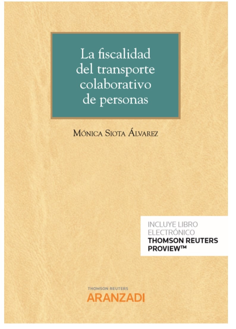 Portada del Libro La Fiscalidad Del Trasporte Colaborativo De Personas de Monica Siota Alvarez - 9788413468839