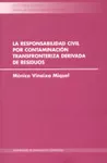 Portada del Libro La Responsabilidad Civil Por Contaminacion Transfronteriza Deriva Da D de Monica Vinaixa Miquel - 9788497506403