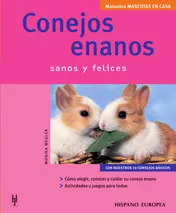 Portada del Libro Conejos Enanos: Manuales Mascotas En Casa de Monika Wegler - 9788425516290