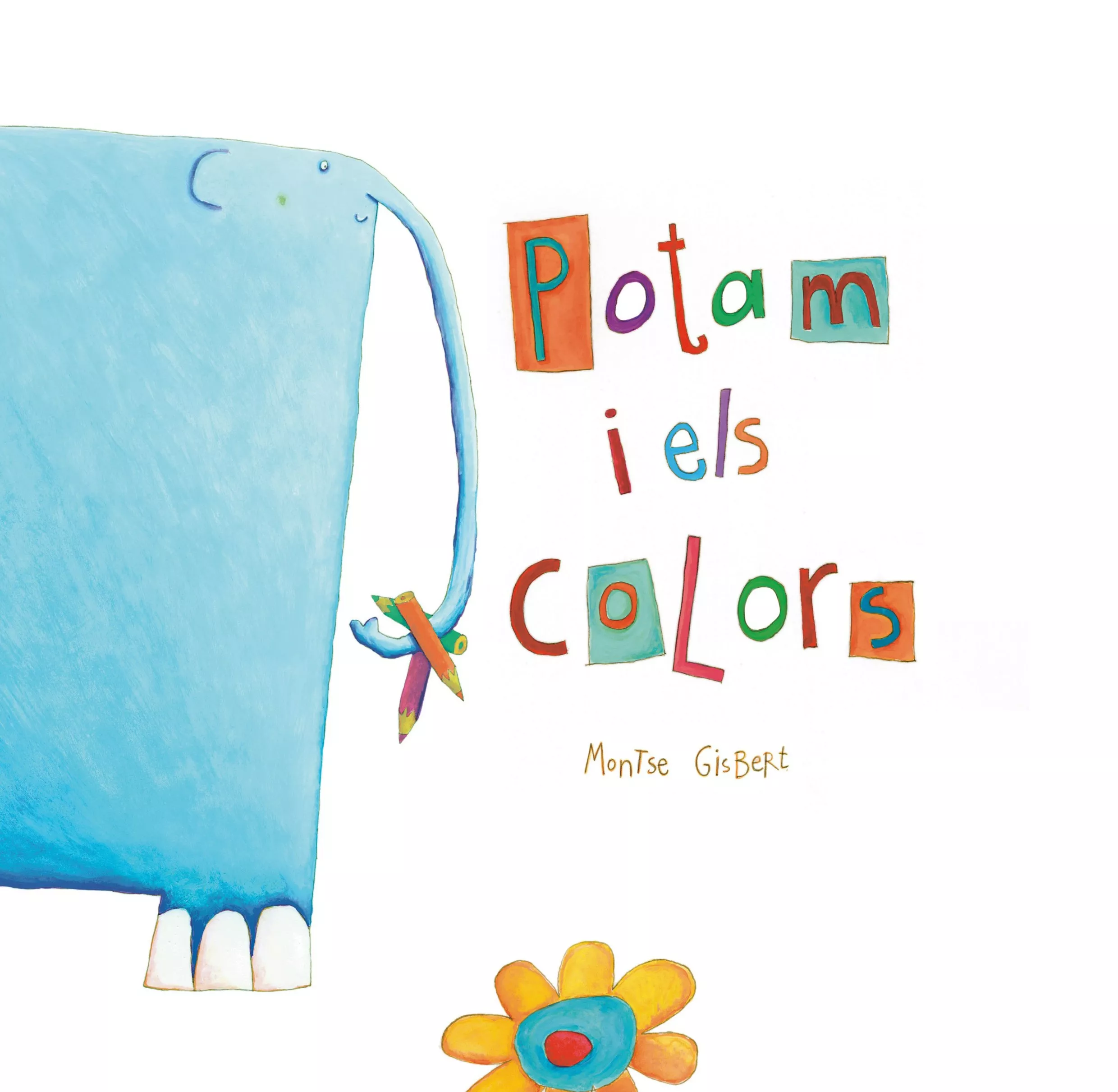 Portada del Libro Potam I Els Colors de Montse Gisbert - 9788481316018