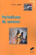 Portada del Libro Periodismo De Sucesos de Montse Quesada - 9788497564625