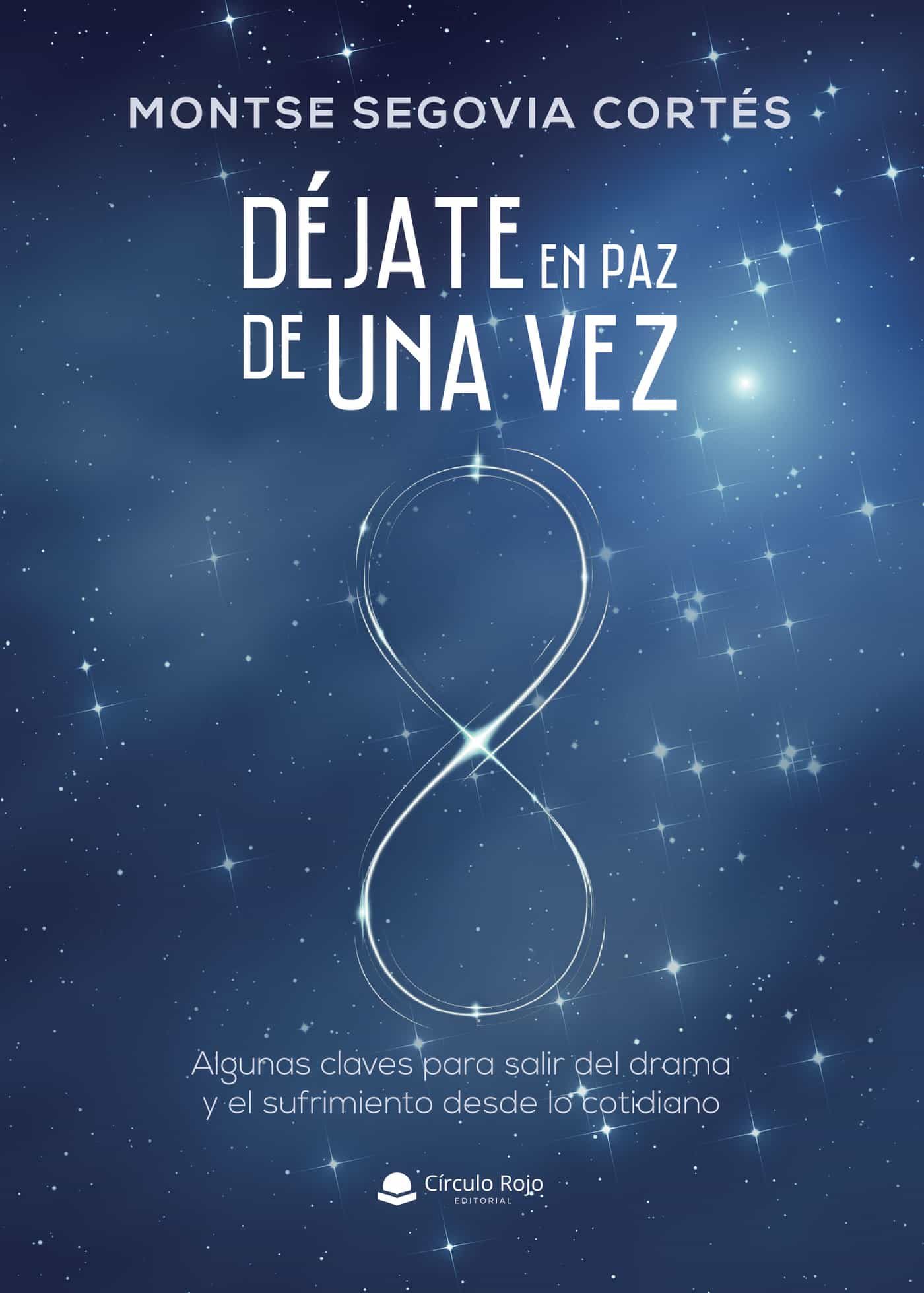 Portada del Libro Déjate En Paz De Una Vez de Montse Segovia Cortes - 9788413500324